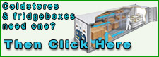 COLDSTORES & FRIDGE BOWES NEED ONE? THEN CLICK HERE
